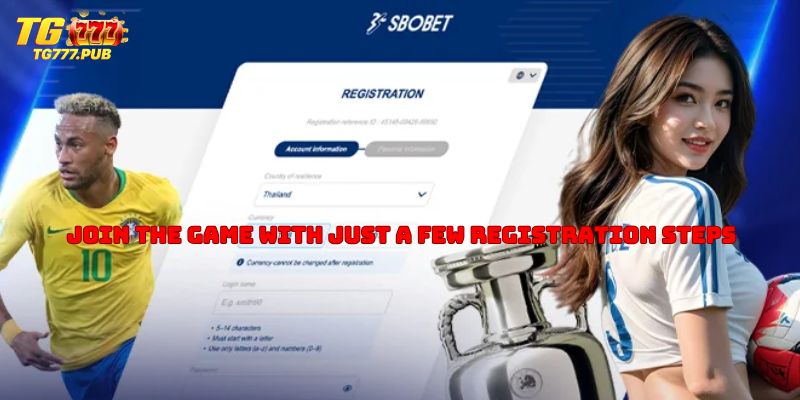 Join the game with just a few registration steps